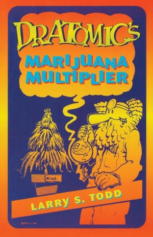 Dr. Atomic s Marijuana Multiplier