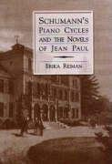 neues Buch – Erika Reiman – Schumann s Piano Cycles and the Novels of Jean Paul