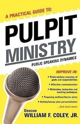 neues Buch – Coley, William F – A Practical Guide to Pulpit Ministry