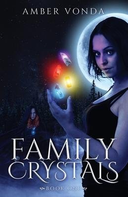 neues Buch – Amber Vonda – Family Crystals