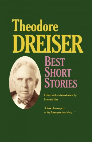 neues Buch – Dreiser, Theodore Fast – Best Short Stories of Theodore Dreiser