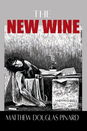 neues Buch – Pinard, Matthew Douglas – The New Wine