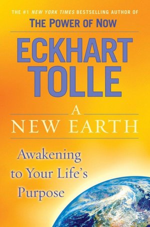 neues Buch – Eckhart Tolle – A New Earth: Oprah s Book Club