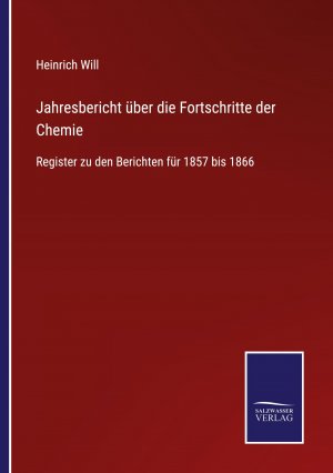 Jahresbericht ueber die Fortschritte der Chemie