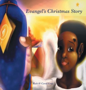 neues Buch – Gray, Rick Gray – Evangel s Christmas Story