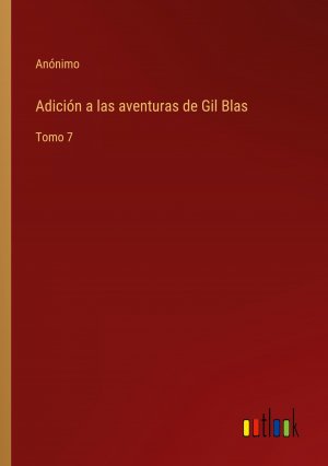 neues Buch – Anónimo – Adición a las aventuras de Gil Blas