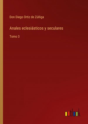 Anales eclesiásticos y seculares