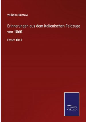 Erinnerungen aus dem italienischen Feldzuge von 1860