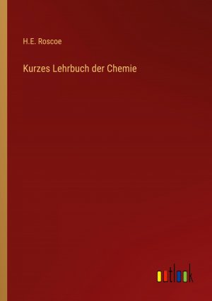 Kurzes Lehrbuch der Chemie