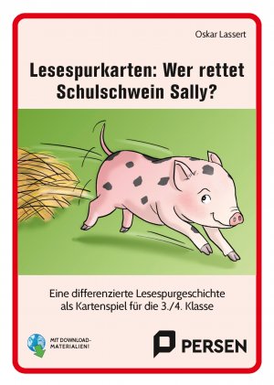 Lesespurkarten: Wer rettet Schulschwein Sally?