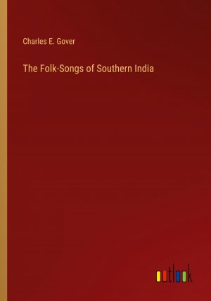 The Folk-Songs of Southern India