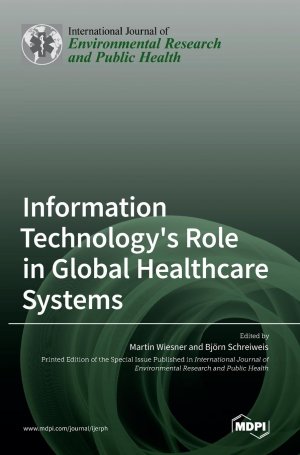 Information Technology s Role in Global Healthcare Systems