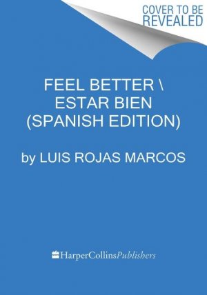 Feel Better  Estar Bien (Spanish Edition): Aquí Y Ahora