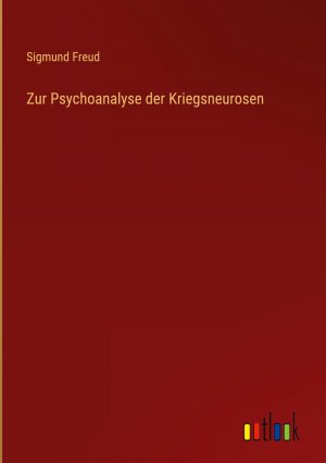 Zur Psychoanalyse der Kriegsneurosen