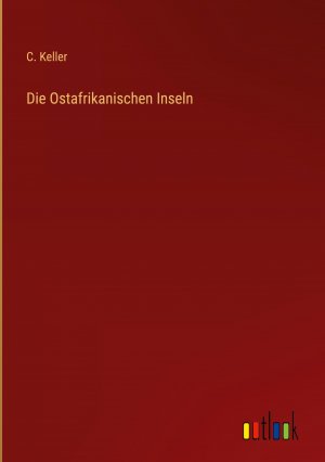 Die Ostafrikanischen Inseln