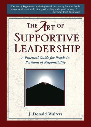 neues Buch – Walters, J. Donald – The Art of Supportive Leadership