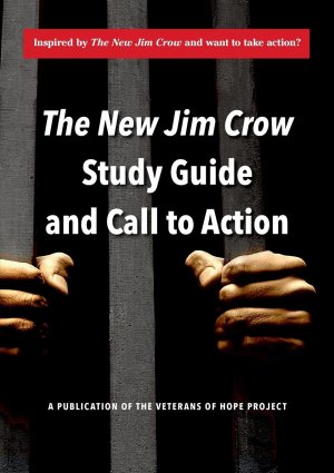 neues Buch – Veterans of Hope – The New Jim Crow Study Guide and Call to Action