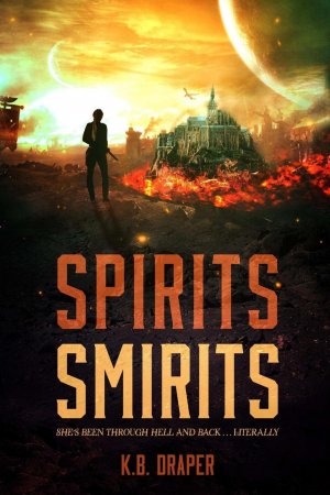 neues Buch – Draper, K. B – Spirits Smirits