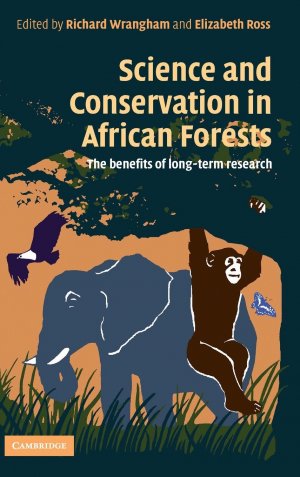 neues Buch – Richard Wrangham – Science and Conservation in African Forests