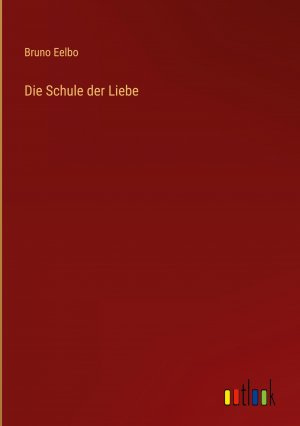Die Schule der Liebe