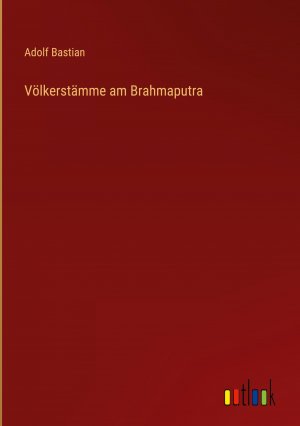 Voelkerstaemme am Brahmaputra