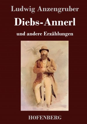 neues Buch – Ludwig Anzengruber – Diebs-Annerl