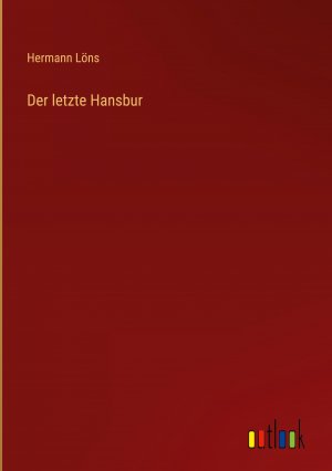 Der letzte Hansbur