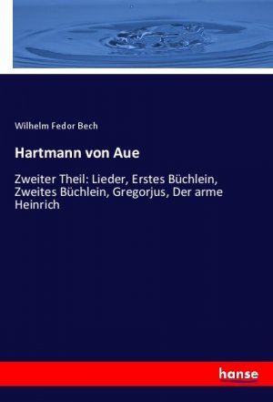 neues Buch – Bech, Wilhelm Fedor – Hartmann von Aue