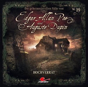 Edgar Allan Poe & Auguste Dupin 19: Hochverrat