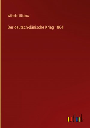 Der deutsch-daenische Krieg 1864