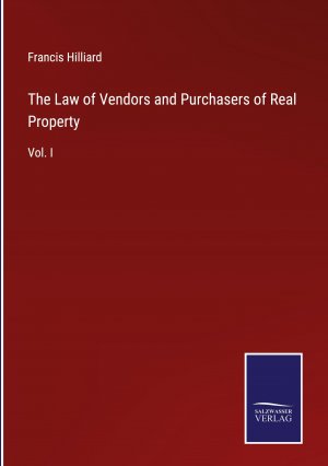 The Law of Vendors and Purchasers of Real Property