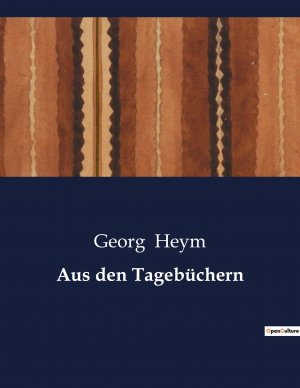 neues Buch – Georg Heym – Aus den Tagebuechern