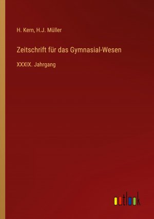 Zeitschrift fuer das Gymnasial-Wesen