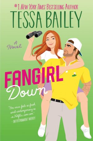 neues Buch – Tessa Bailey – Fangirl Down