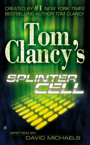 neues Buch – David Michaels – Tom Clancy s Splinter Cell