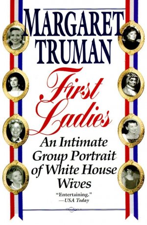 neues Buch – Margaret Truman – First Ladies