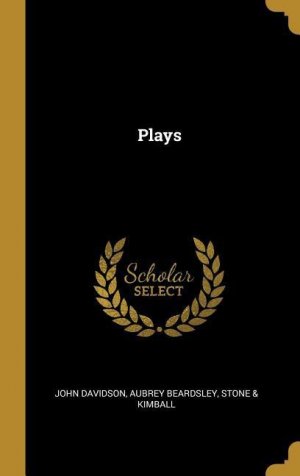 neues Buch – Davidson, John Beardsley – Plays