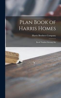 neues Buch – Plan Book of Harris Homes: Book Number Seventy Six