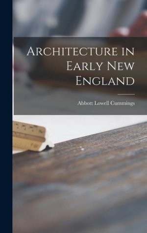 neues Buch – Cummings, Abbott Lowell – Architecture in Early New England