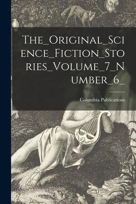 neues Buch – The_Original_Science_Fiction_Stories_Volume_7_Number_6_