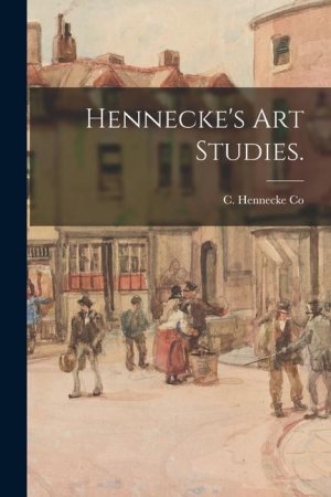 Hennecke s Art Studies.