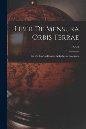 neues Buch – Liber De Mensura Orbis Terrae: Ex Duobus Codd. Mss. Bibliothecae Imperialis