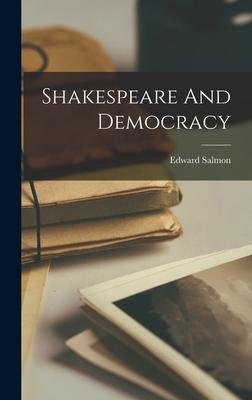 neues Buch – Edward Salmon – Shakespeare And Democracy