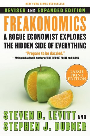 neues Buch – Levitt, Steven D – Freakonomics REV Ed: A Rogue Economist Explores the Hidden Side of Everything