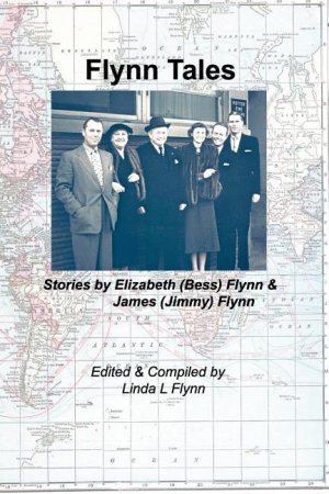 neues Buch – Flynn, Linda L – Flynn Tales: Stories by Elizabeth (Bess) Flynn & James (Jimmy) Flynn