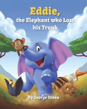 EDDIE THE ELEPHANT WHO LOST HI