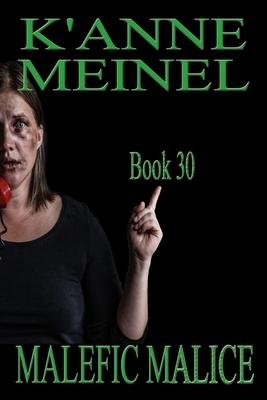 neues Buch – Meinel, K Anne – Malefic Malice