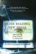 CLOSE READING NEW MEDIA