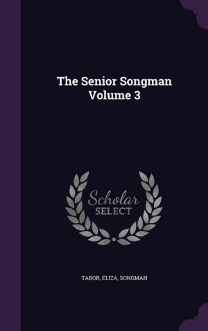 neues Buch – Eliza, Tabor Songman – The Senior Songman Volume 3