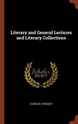 Literary and General Lectures and Literary Collections